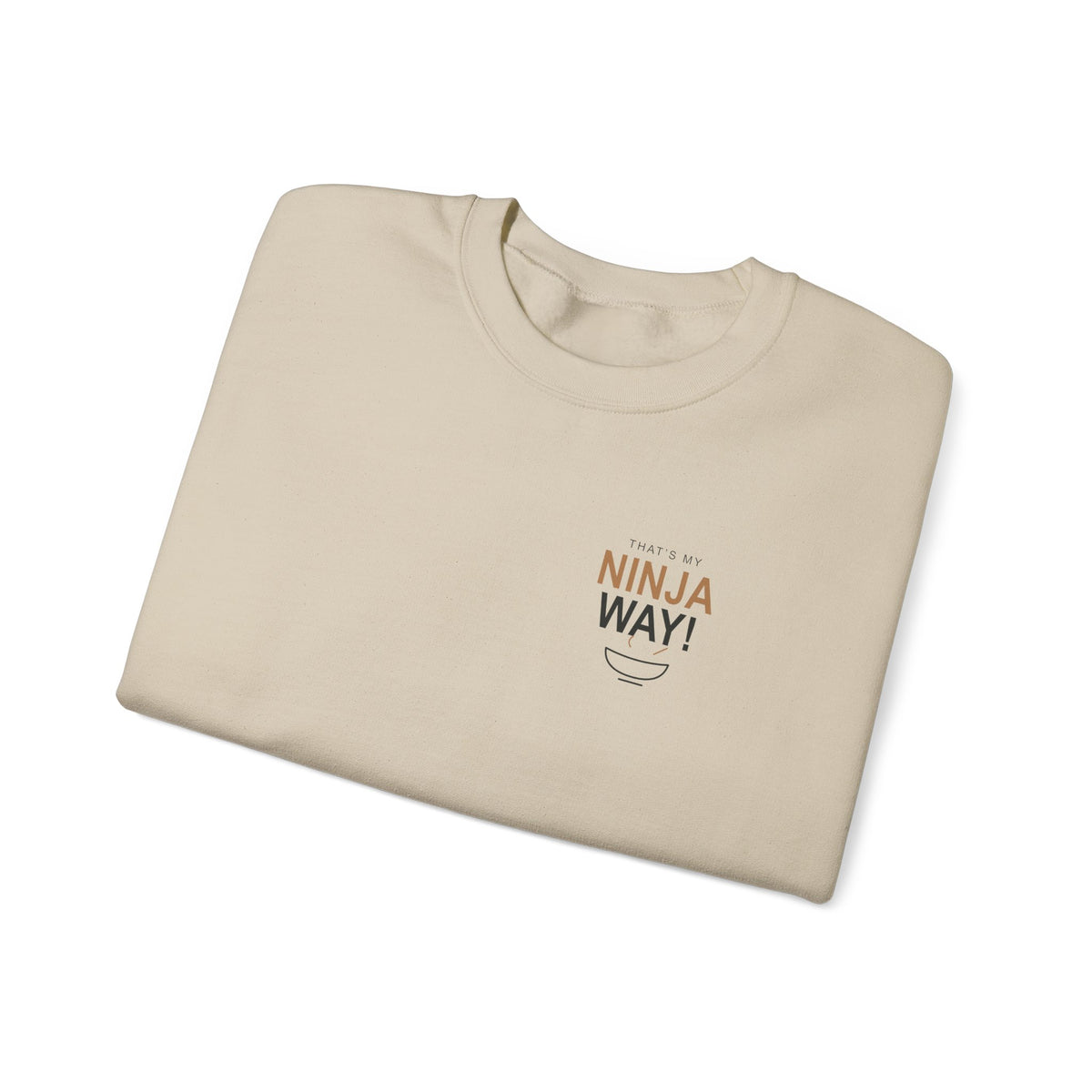 My Ninja Way Quote Crewneck Sweatshirt | Inspired by Naruto Uzumaki from Naruto