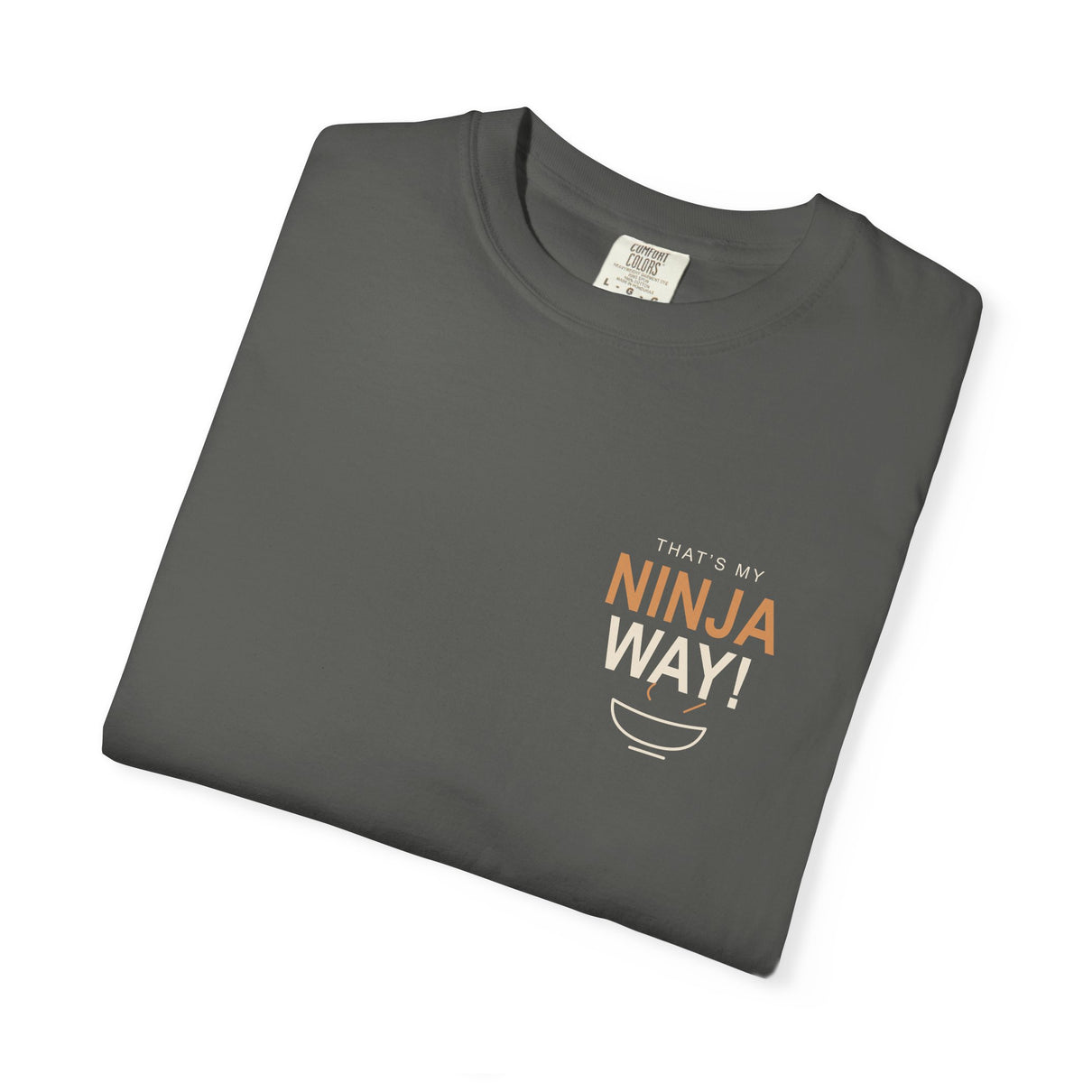 My Ninja Way Anime Quote Tee | Ninja Japanese Streetwear