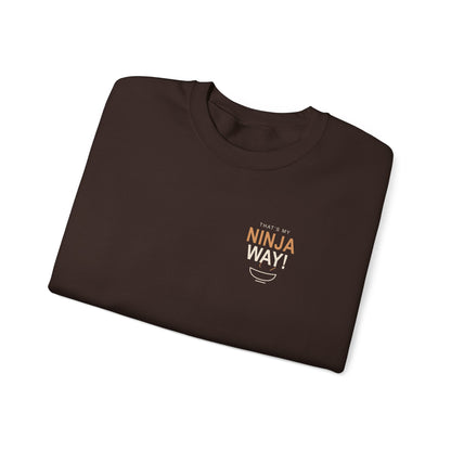 My Ninja Way Quote Crewneck Sweatshirt | Inspired by Naruto Uzumaki from Naruto