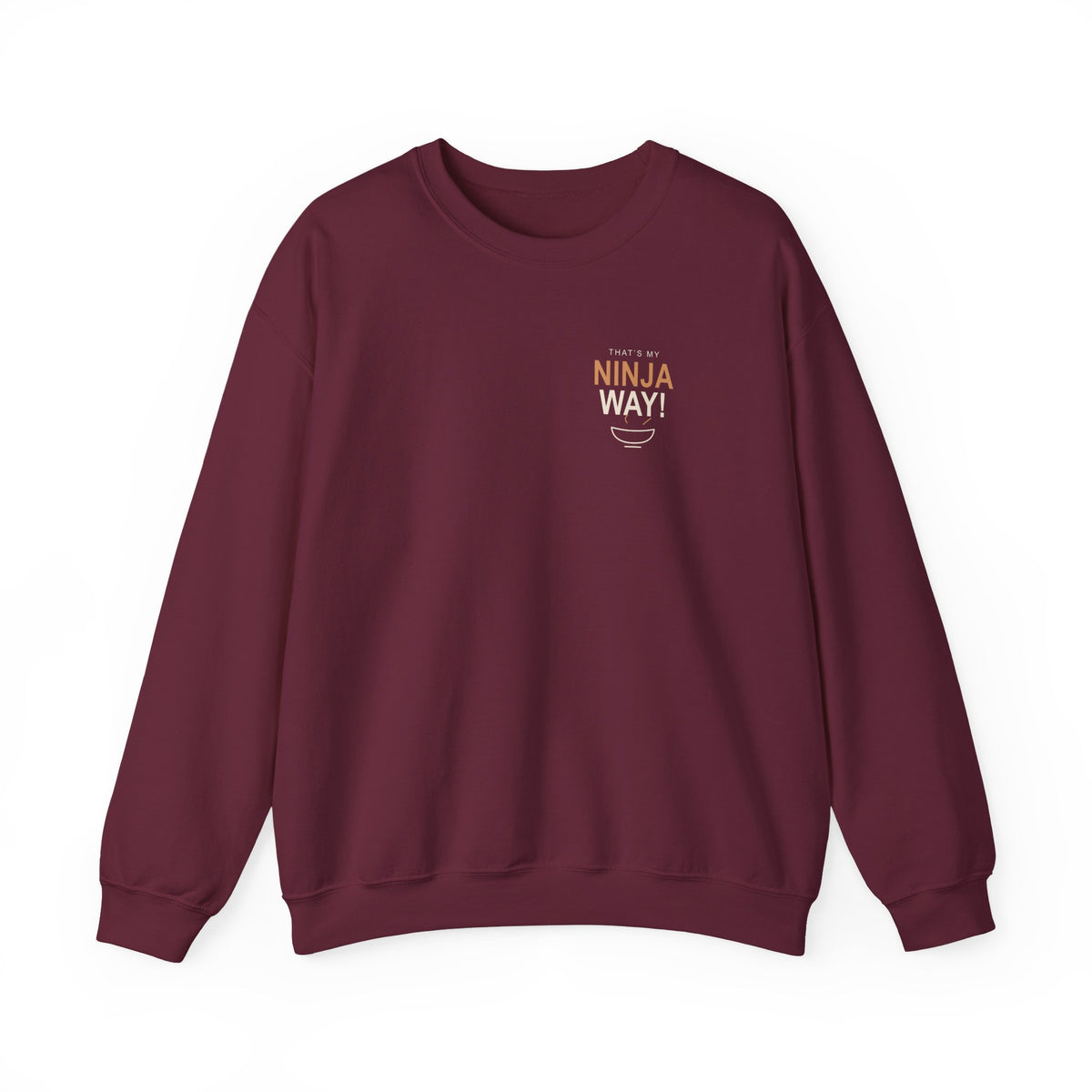 My Ninja Way Quote Crewneck Sweatshirt | Inspired by Naruto Uzumaki from Naruto