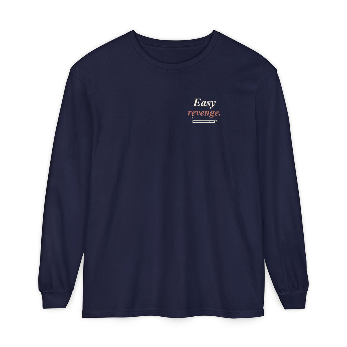 Easy Revenge Letter Quote Long Sleeve Tee | Inspired by Aki Hayakawa and Himeno from Chainsaw Man