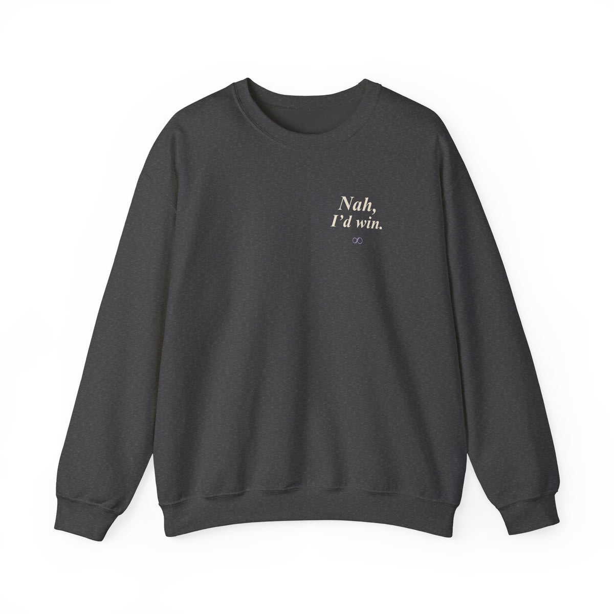 I'd Win Quote Crewneck Sweatshirt | Inspired by Satoru Gojo from Jujutsu Kaisen