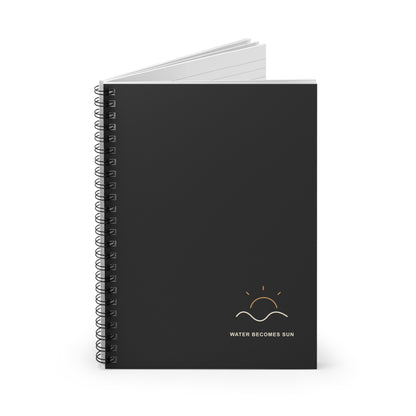 Water Becomes Sun Spiral Notebook