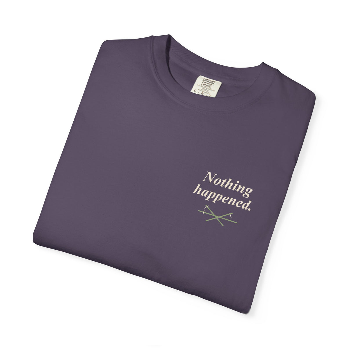 Nothing Happened Anime Quote Tee | Pirate Japanese Streetwear