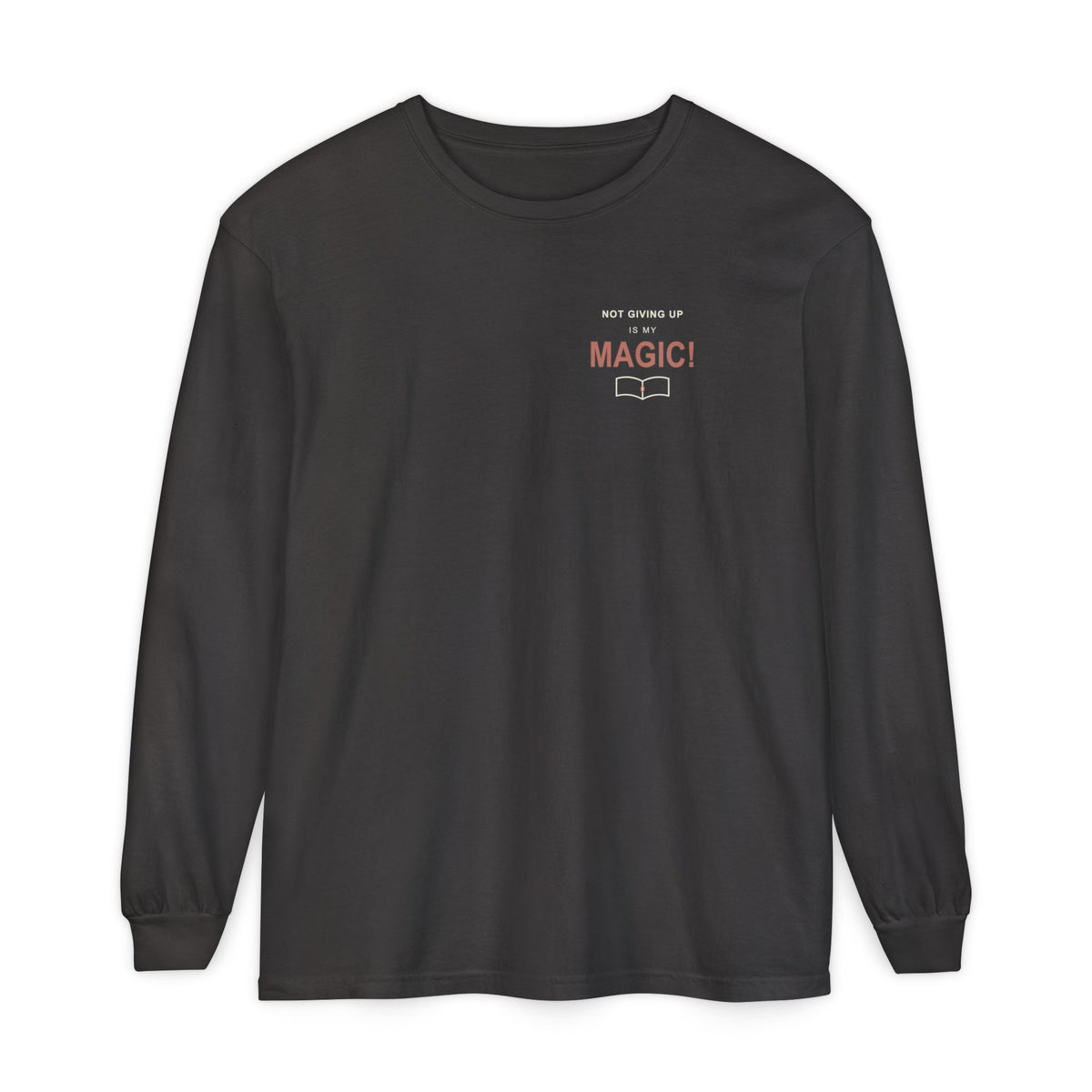 My Magic Quote Long Sleeve Tee | Inspired by Asta from Black Clover