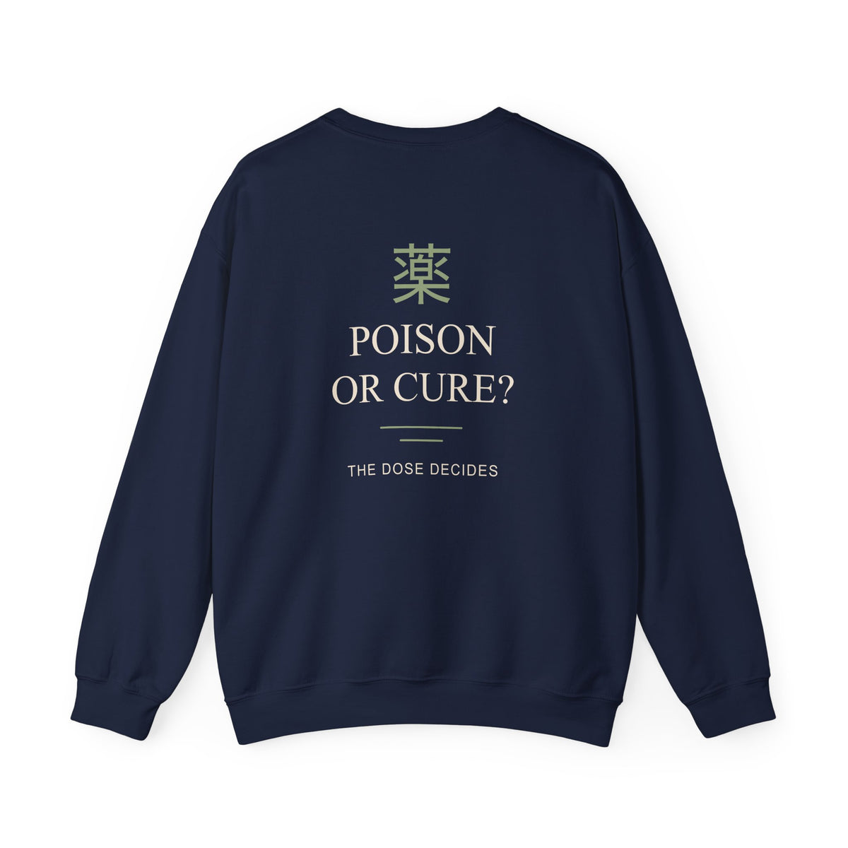 The Dose Makes Kanji Crewneck Sweatshirt | Inspired by Maomao from The Apothecary Diaries