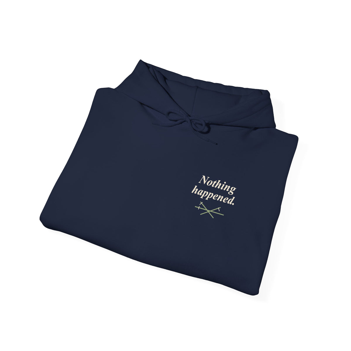 Nothing Happened Anime Quote Hoodie | Pirate Japanese Streetwear