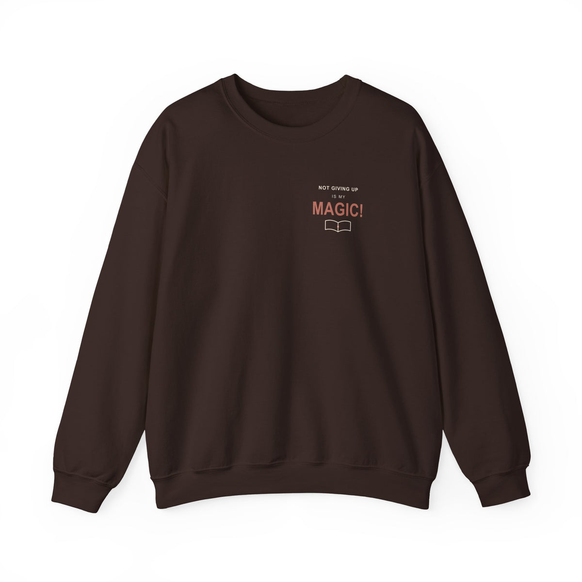 My Magic Quote Crewneck Sweatshirt | Inspired by Asta from Black Clover