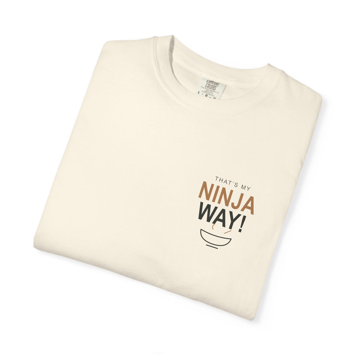 My Ninja Way Anime Quote Tee | Ninja Japanese Streetwear