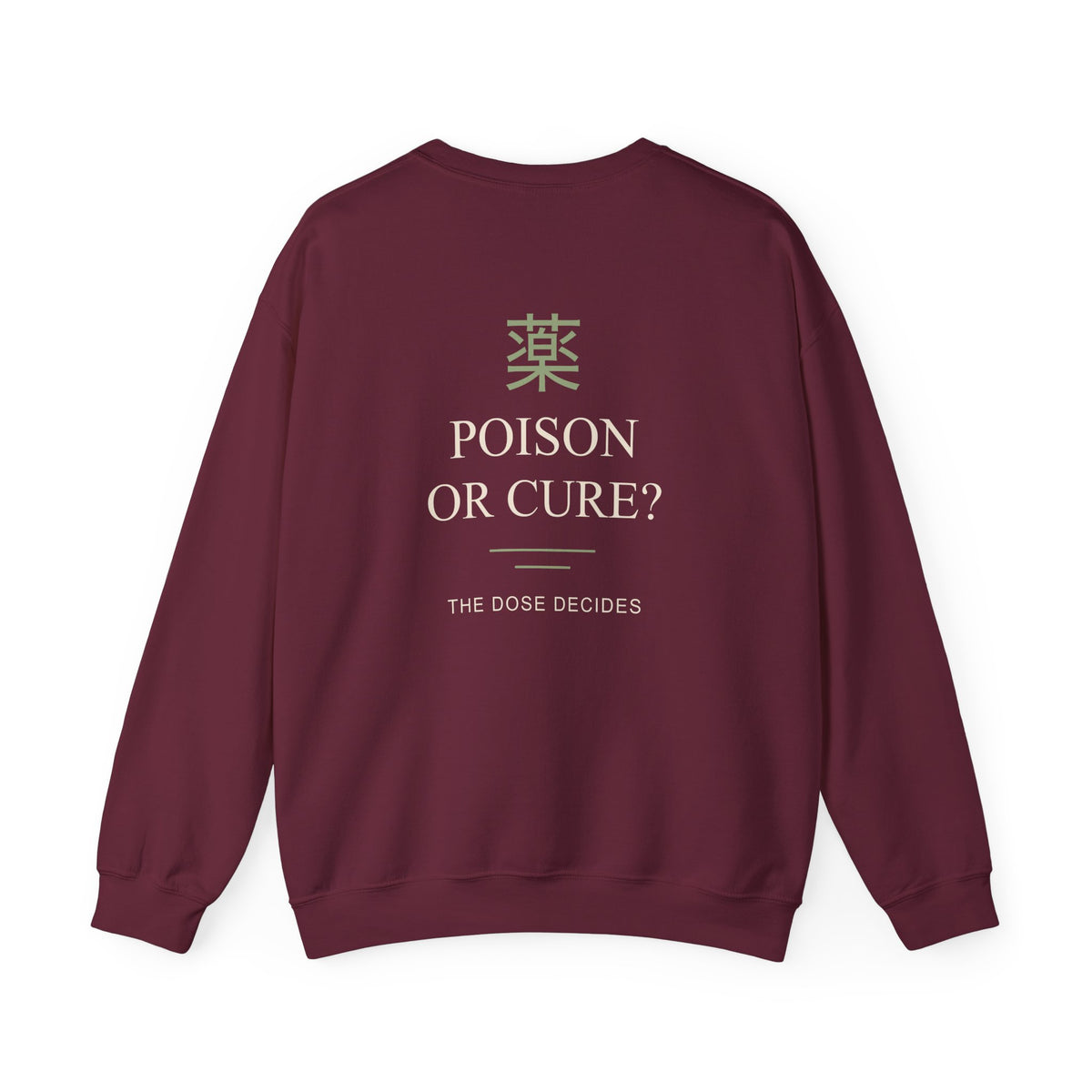 The Dose Makes Kanji Crewneck Sweatshirt | Inspired by Maomao from The Apothecary Diaries