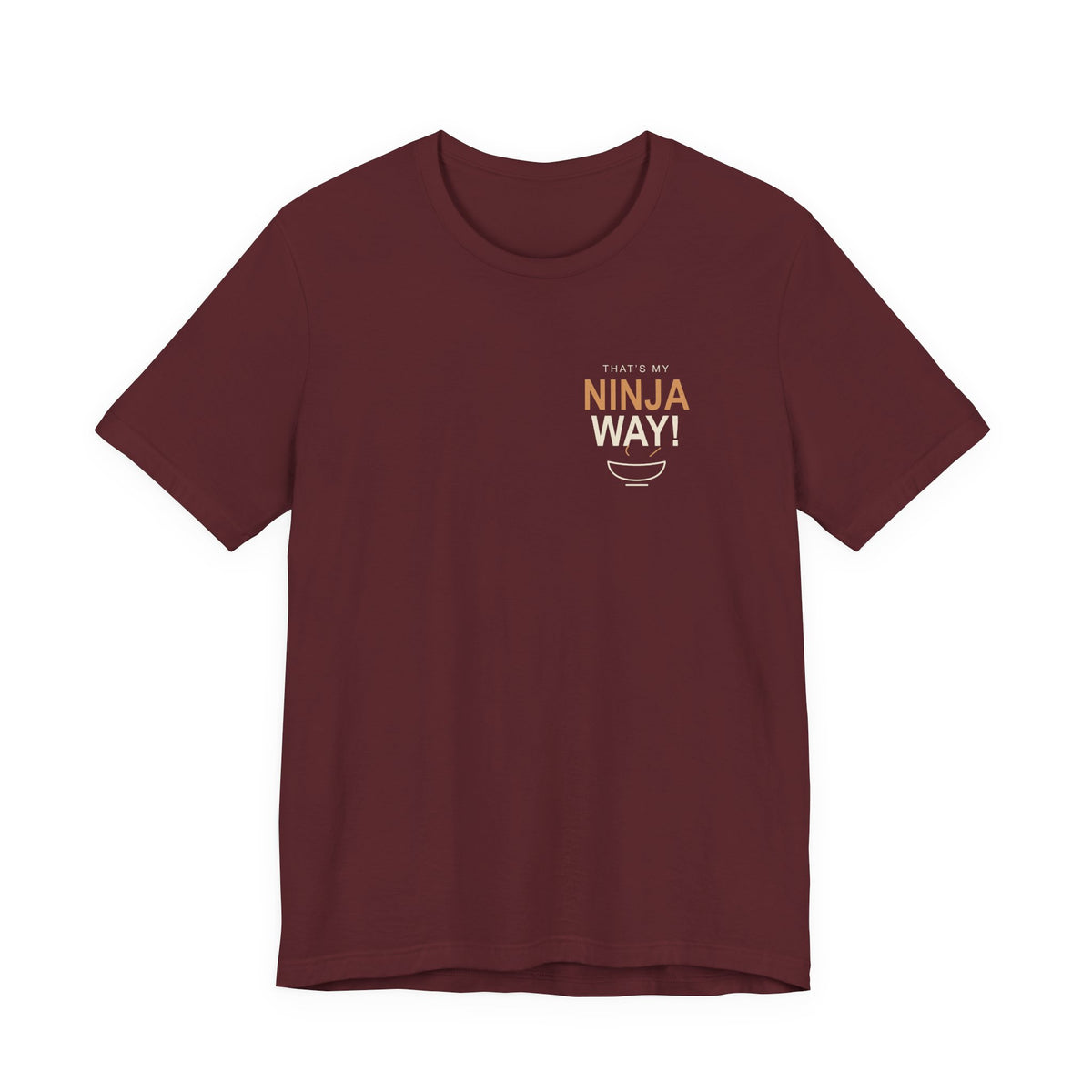 My Ninja Way Anime Quote Soft Tee | Ninja Japanese Streetwear