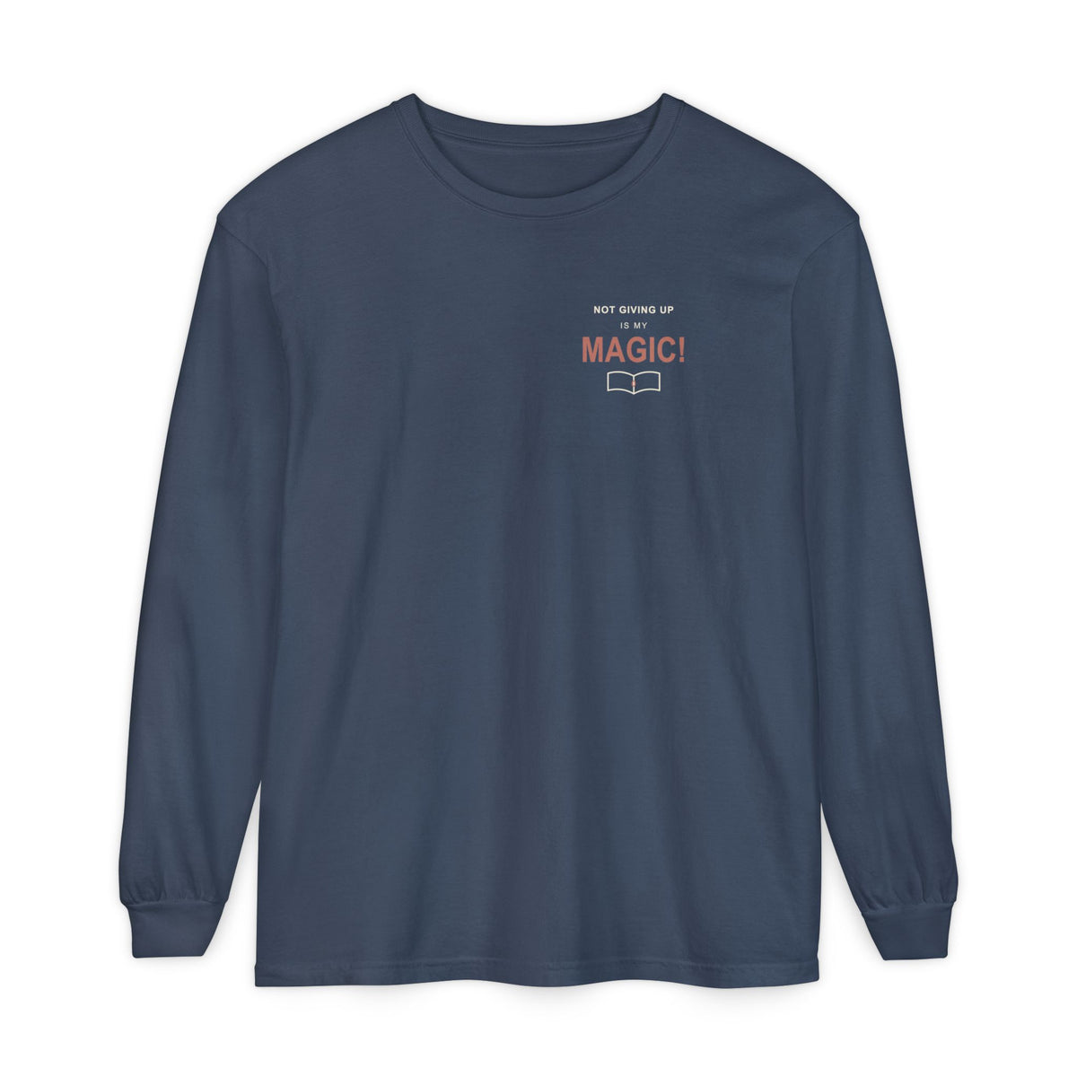 My Magic Quote Long Sleeve Tee | Inspired by Asta from Black Clover