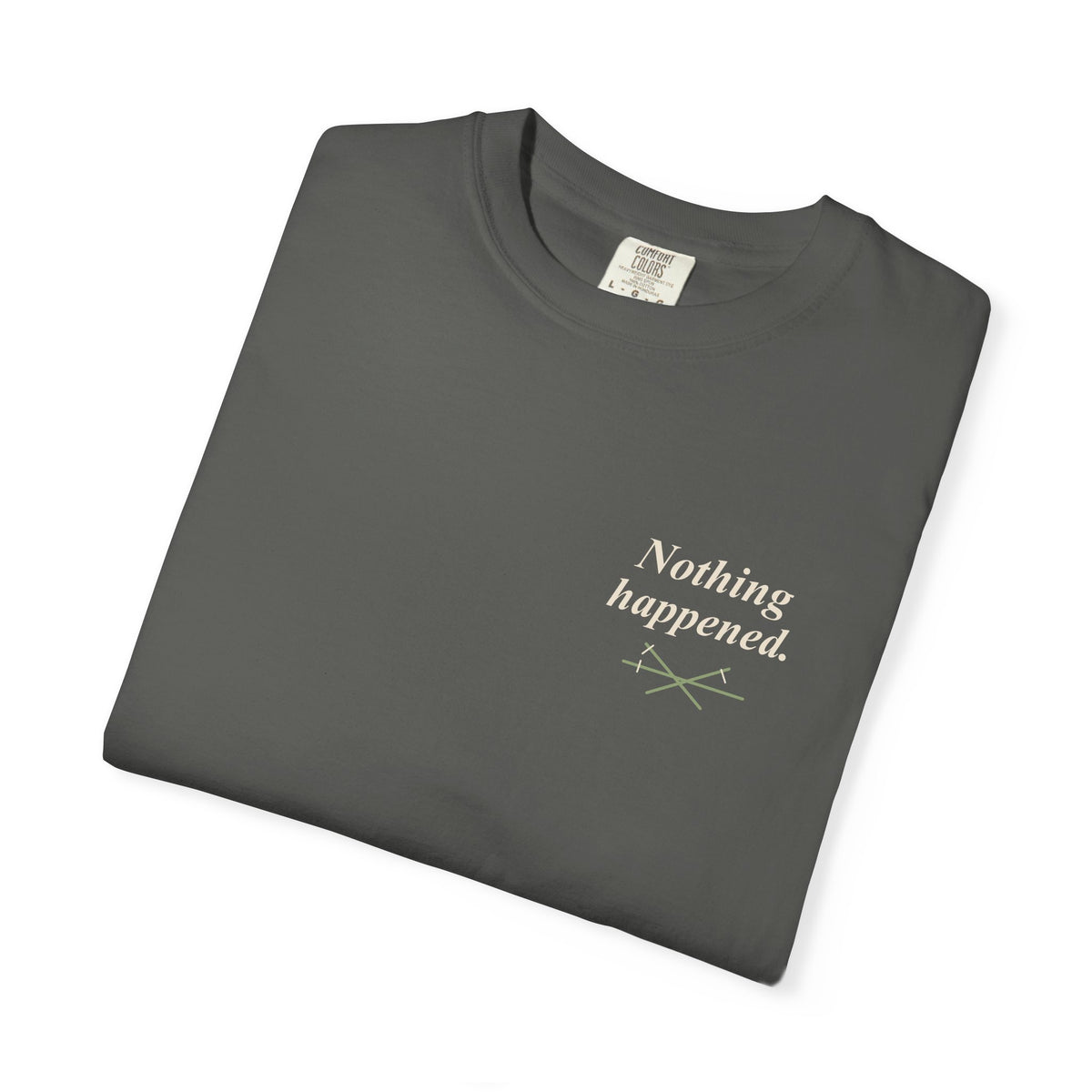 Nothing Happened Anime Quote Tee | Pirate Japanese Streetwear