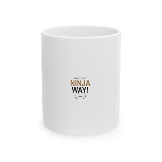 My Ninja Way Ceramic Mug | Inspired by Naruto Uzumaki from Naruto